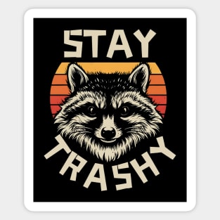 Stay-trashy Sticker